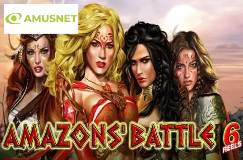 Amazons' Battle 6 reels